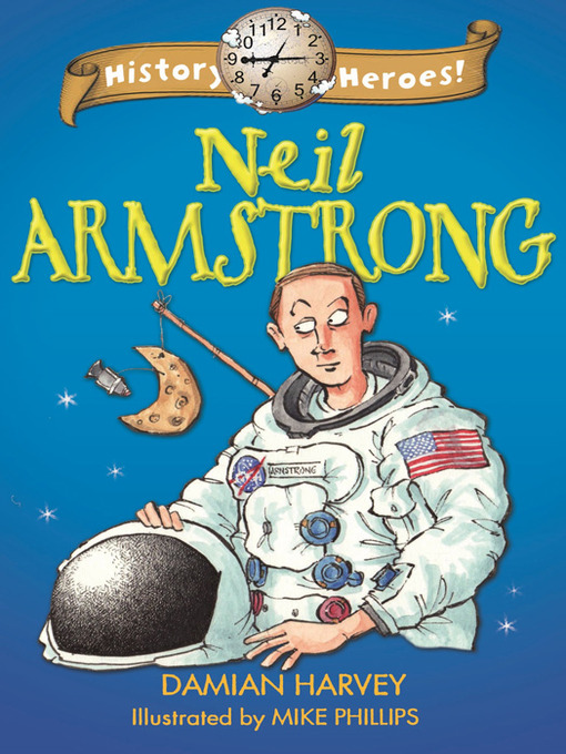 Title details for History Heroes: Neil Armstrong by Damian Harvey - Available